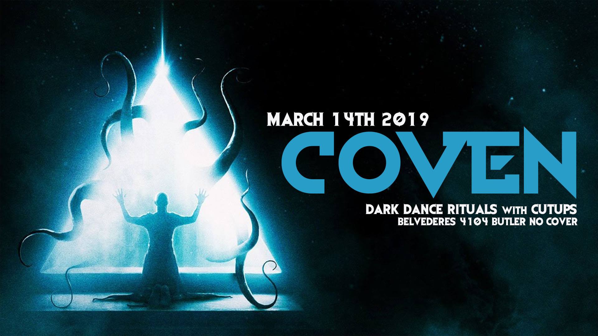 COVEN — dark dance rituals with Cutups at Belvederes